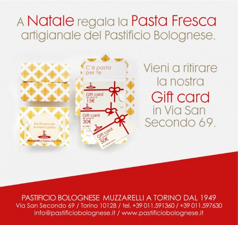 Gift card Pastificio Bolognese. Vieni ad acquistarla in Via San Secondo 69, Torino.
