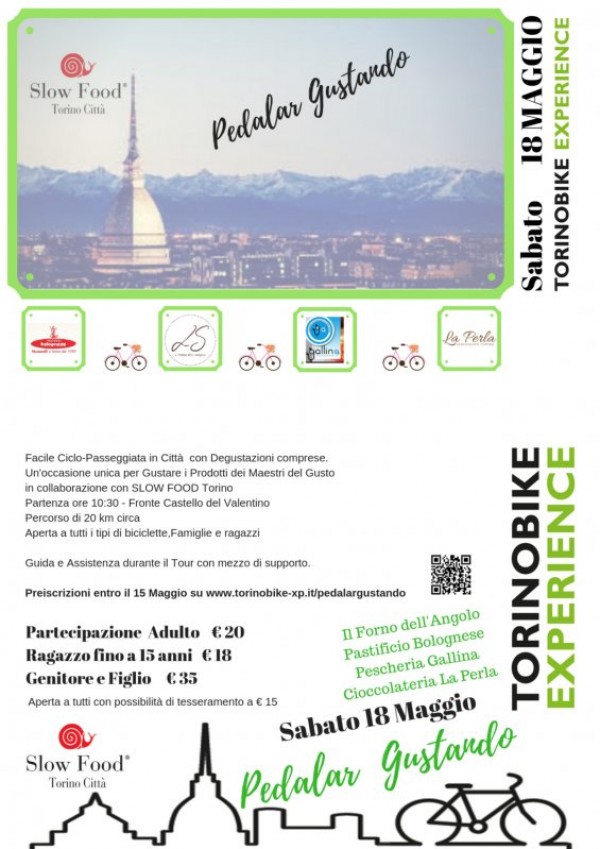 Sabato 18 Maggio - Pedalar Gustando - in collaborazione con Slow Food Torino, ciclo passeggiata in città con degustazione comprese.